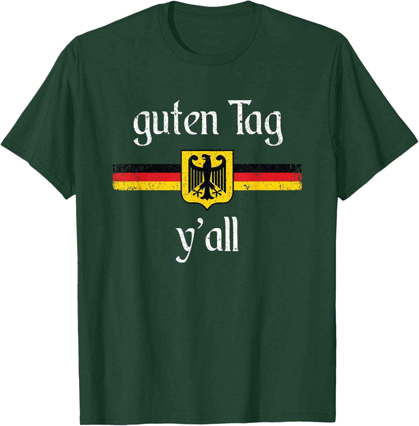 Oktoberfest German Flag Eagle Prost Guten Tag Y'all T-Shirt - T-Shirt | Forest