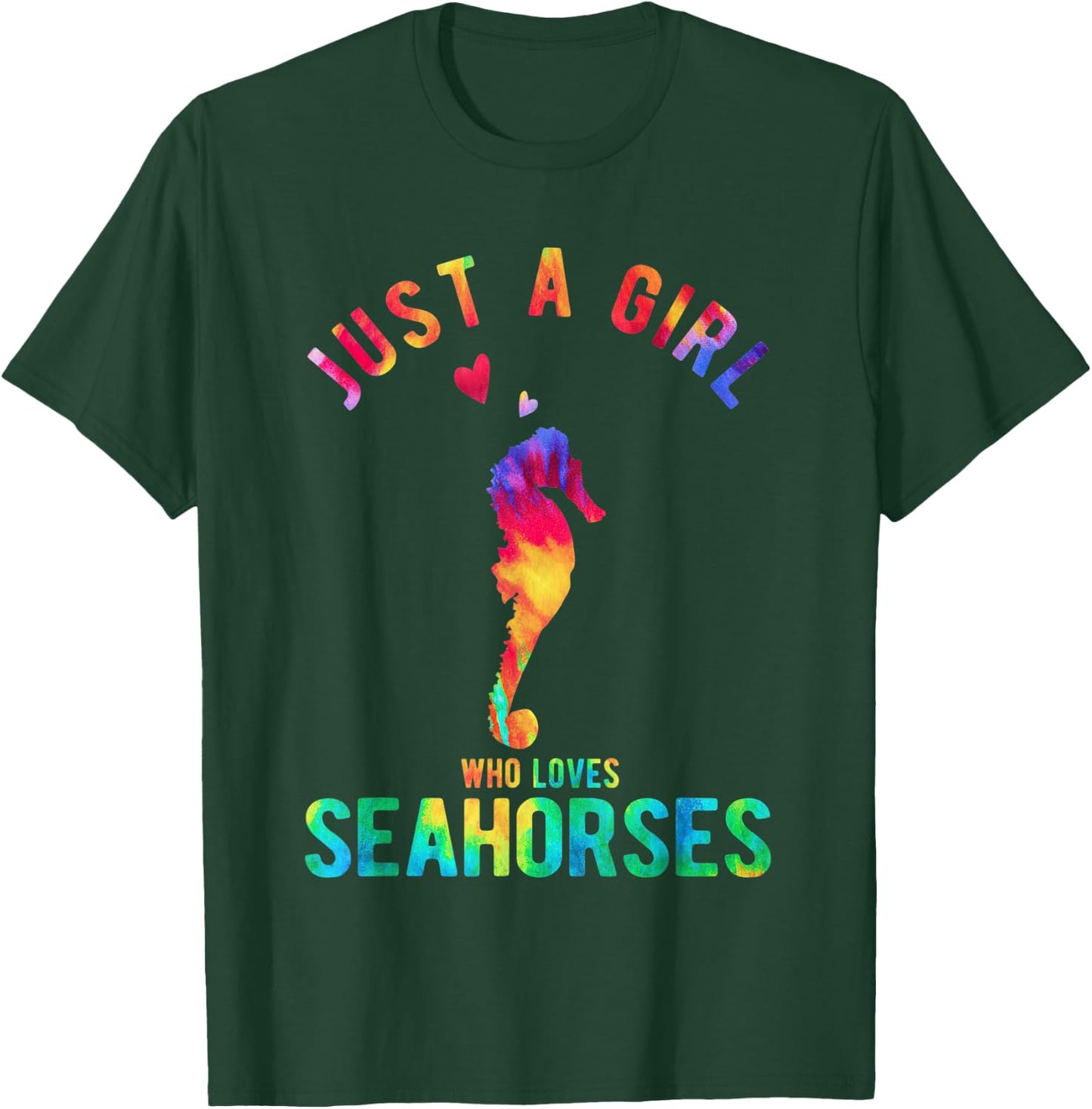 Just A Girl Who Loves Seahorses Seahorse Girl Funny Seahorse T-Shirt - T-Shirt | Forest