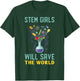 Stem Girls Will Save The World Feminist Science Steminist T-Shirt - T-Shirt | Forest