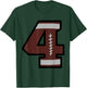 Number #4 Football T-Shirt - T-Shirt | Forest