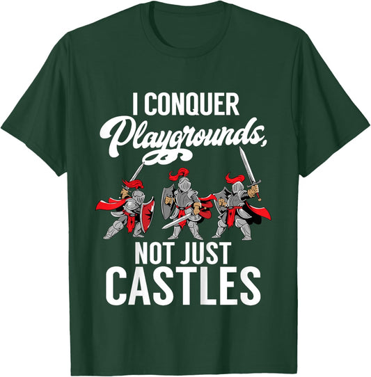 Kids I conquer Playgrounds not just Castles Knight T-Shirt - T-Shirt | Forest