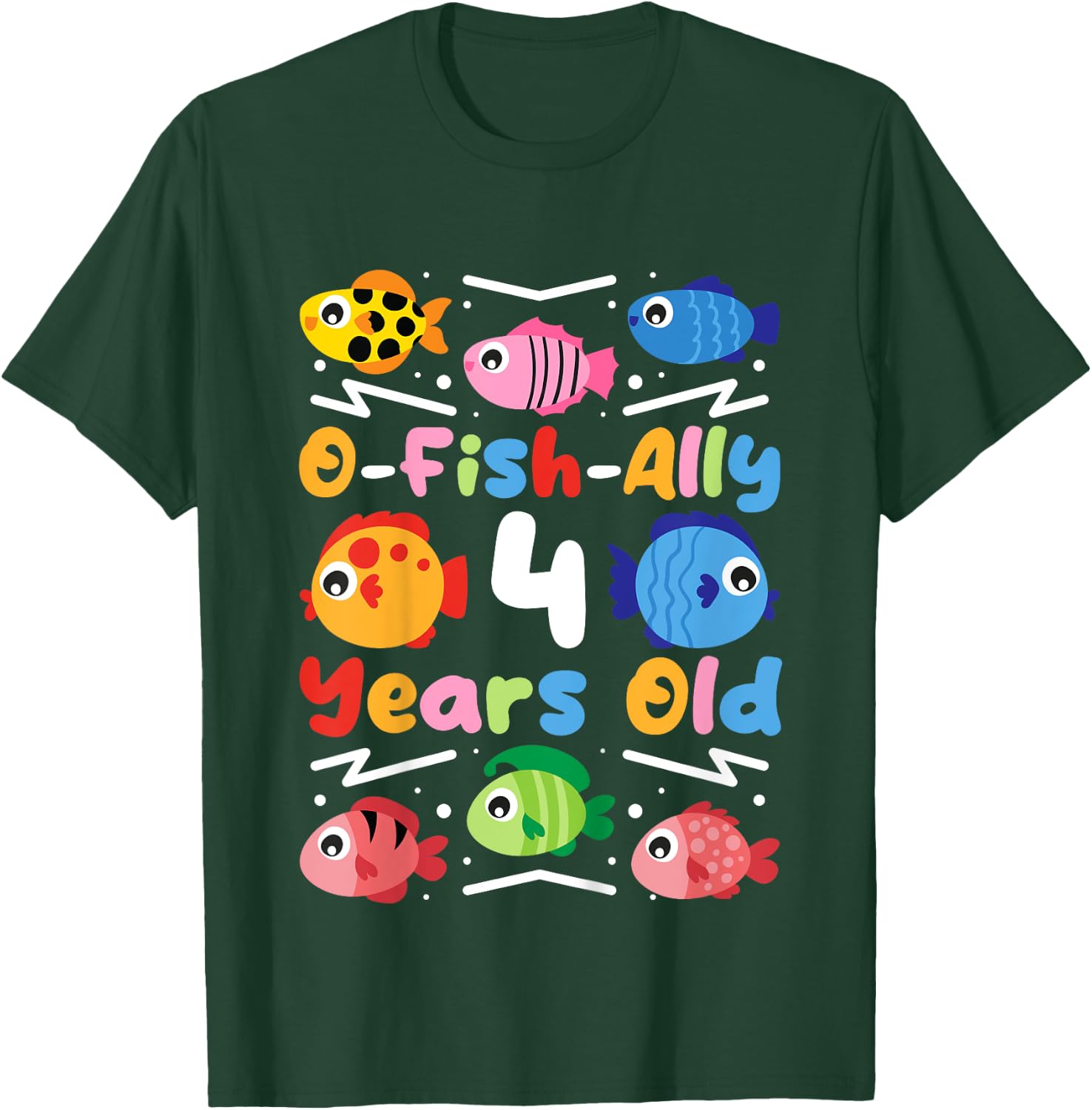 O-Fish-Ally 4 Years Old, Kids Fishing 4th Birthday T-Shirt - T-Shirt | Forest