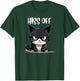 cat shirts , humor Hiss Off Meow Cat T T-Shirt - T-Shirt | Forest