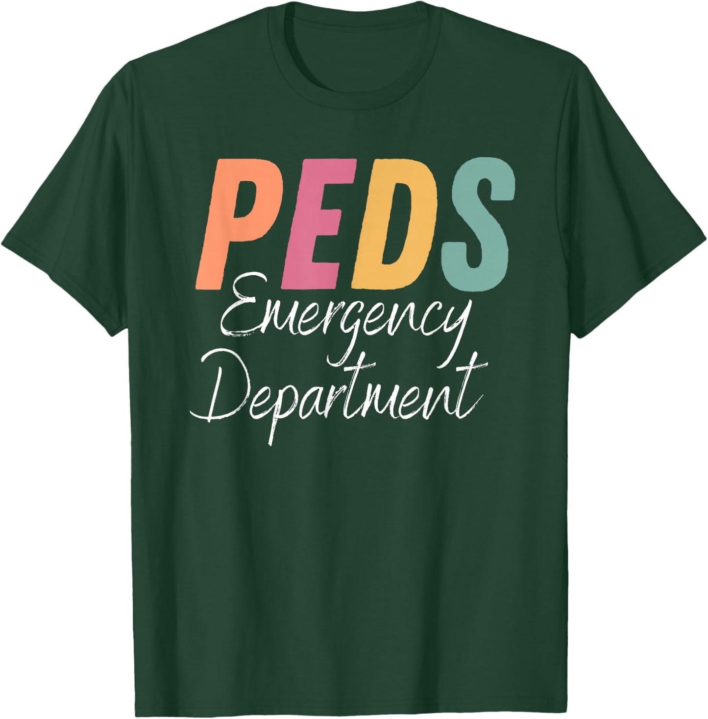 PEDS Emergency Department Happy Nurse Week 2023 Pediatric T-Shirt - T-Shirt | Forest