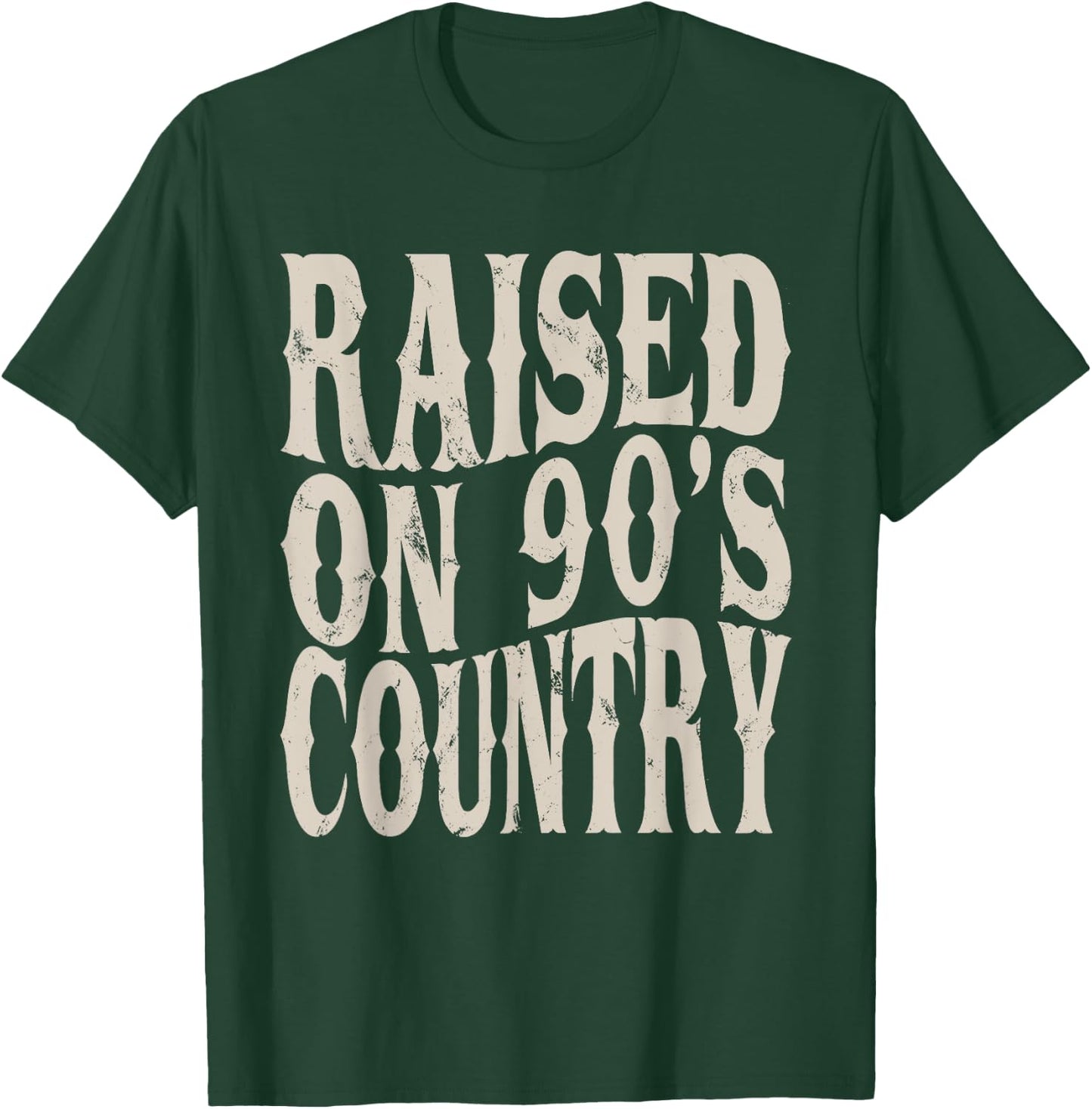 Raised On 90's Country Music Funny Vintage Retro Western T-Shirt - T-Shirt | Forest