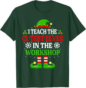 I Teach Cutest Elves In The Workshop Shirt Teacher Christmas T-Shirt - T-Shirt | Forest