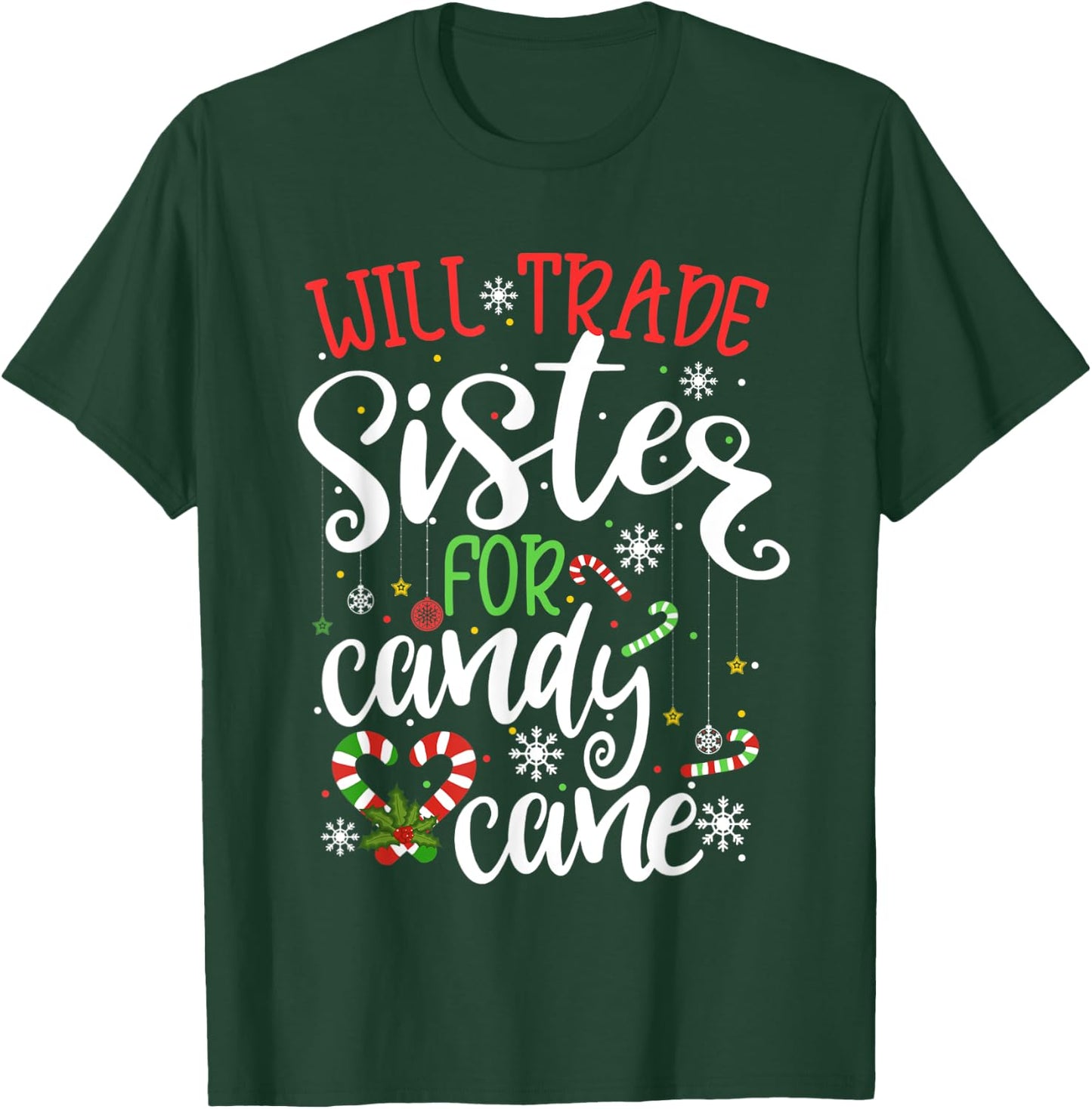 Will Trade Sister For Candy Cane Christmas Kids Girls Boys T-Shirt - T-Shirt | Forest