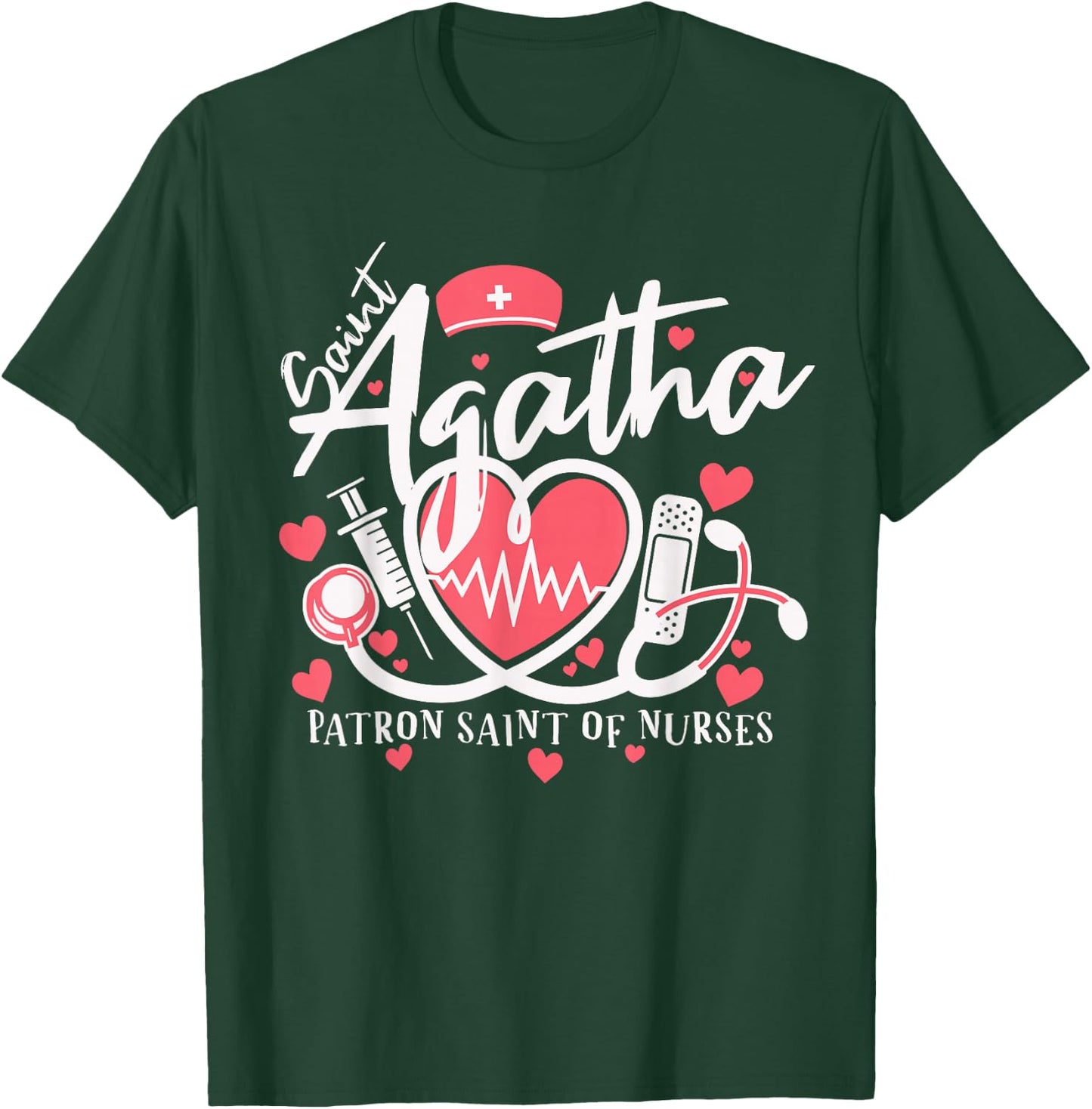 St Agatha Patron Saint of Nurses National Nurses Day Week T-Shirt - T-Shirt | Forest
