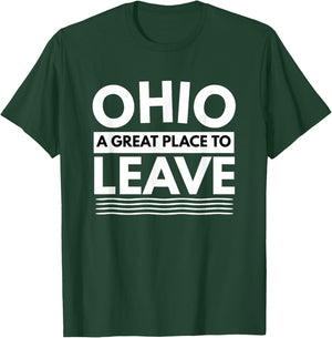 Funny I Hate Ohio A Great Place To Leave Sarcastic Ohio Gift T-Shirt - T-Shirt | Forest
