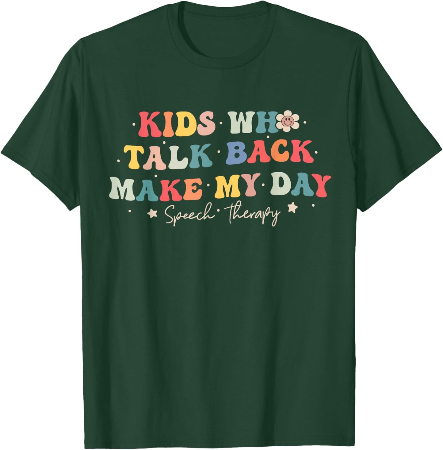 Speech Therapy Speech Language Pathologist SLP Women T-Shirt - T-Shirt | Forest