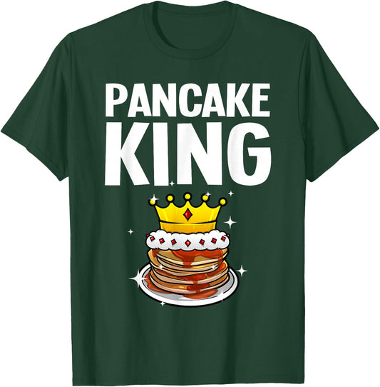 Funny Pancake King Design For Pancake Lover Men Dad Boys T-Shirt - T-Shirt | Forest