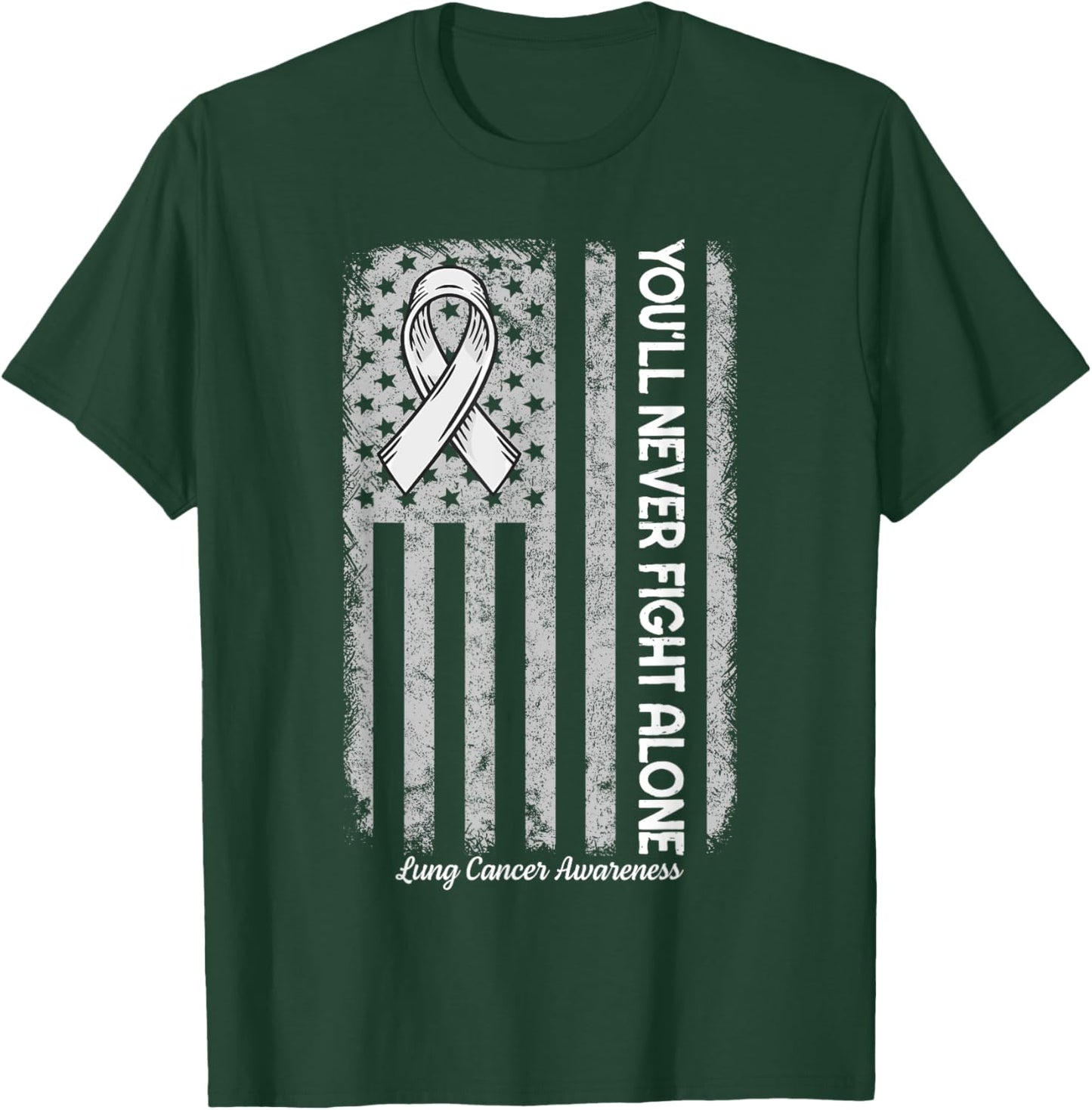 You'll Never fight Alone Flag White Lung Cancer Awareness T-Shirt - T-Shirt | Forest