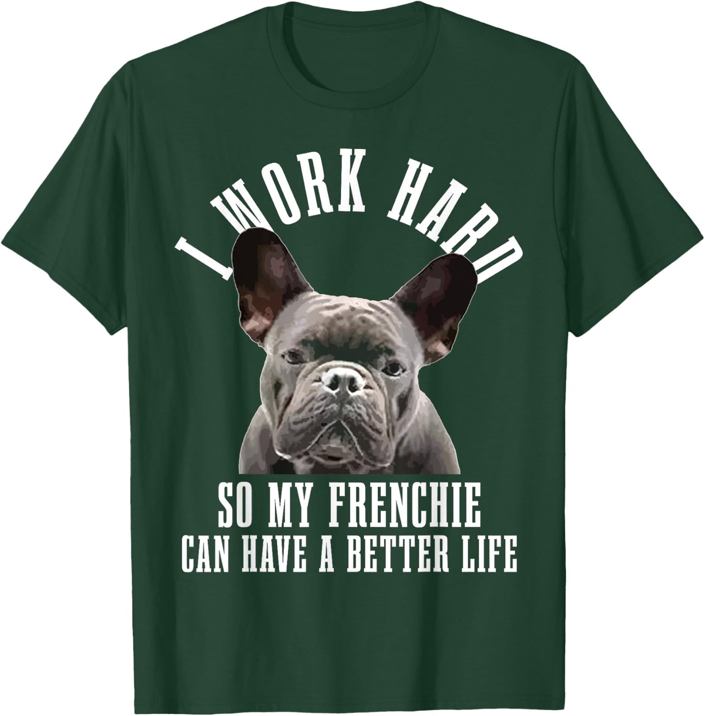 Frenchie Mom Dog Dad Funny French Bulldog Men Women T-Shirt - T-Shirt | Forest