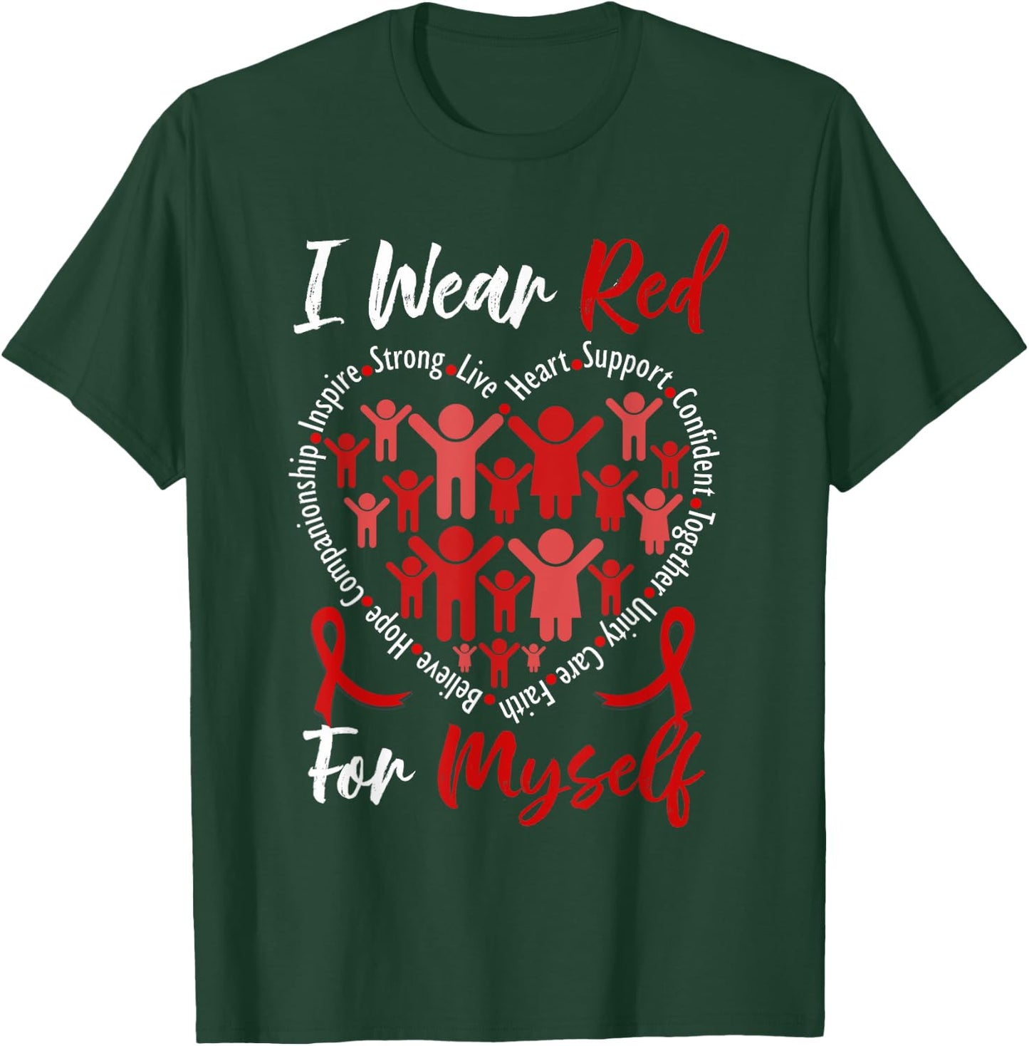 I Wear Red For Myself Heart Disease Awareness Month Support T-Shirt - T-Shirt | Forest