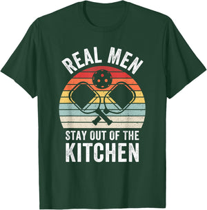 Real Men Stay Out of the Kitchen Funny Pickleball Vintage T-Shirt - T-Shirt | Forest