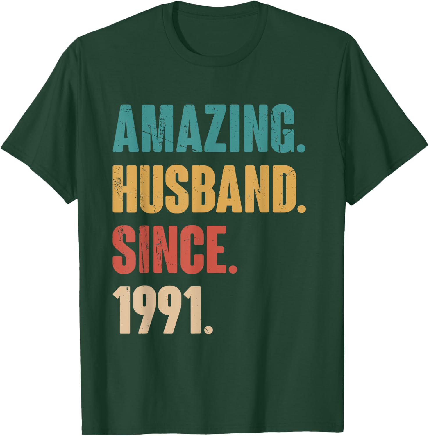 Amazing Husband Since 1991 - 33rd Wedding Anniversary Epic T-Shirt - T-Shirt | Forest