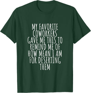 Sarcastic Farewell - Coworkers Leaving For New Jobs T-Shirt - T-Shirt | Forest
