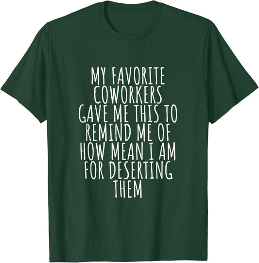 Sarcastic Farewell - Coworkers Leaving For New Jobs T-Shirt - T-Shirt | Forest