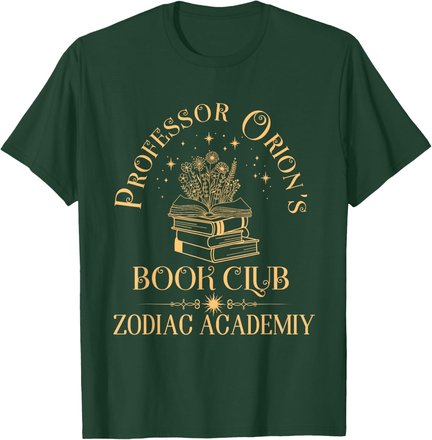 Book Nerd Professor Orion's Book Club Zodiac Academy T-Shirt - T-Shirt | Forest