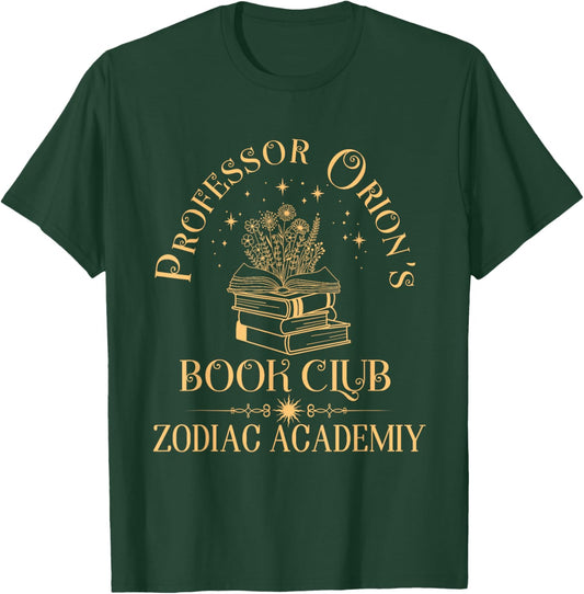Book Nerd Professor Orion's Book Club Zodiac Academy T-Shirt - T-Shirt | Forest