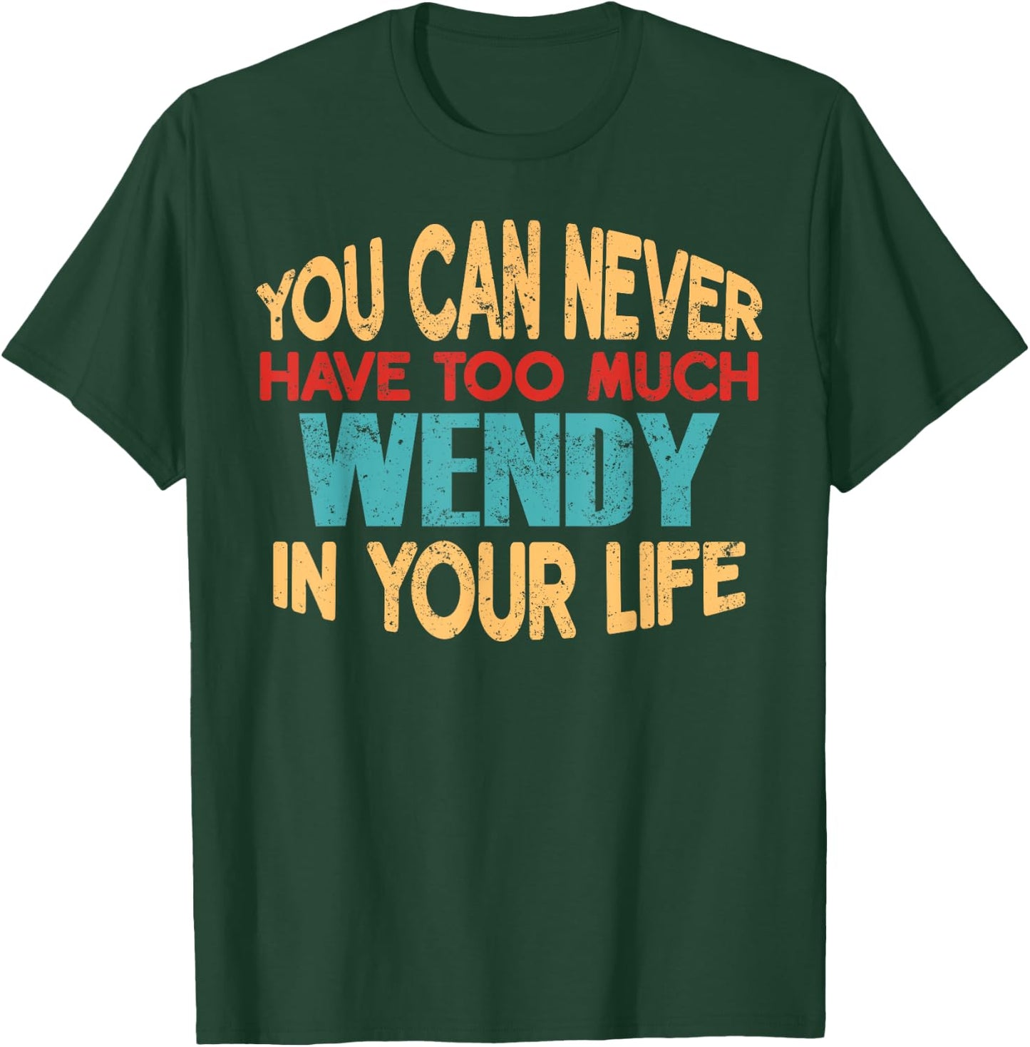 Funny Wendy Personalised First Name Joke Item T-Shirt - T-Shirt | Forest
