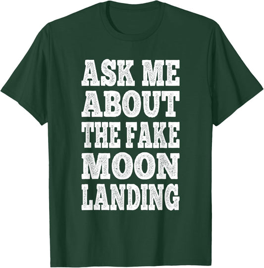 Fake Moon Landing T-Shirt - T-Shirt | Forest