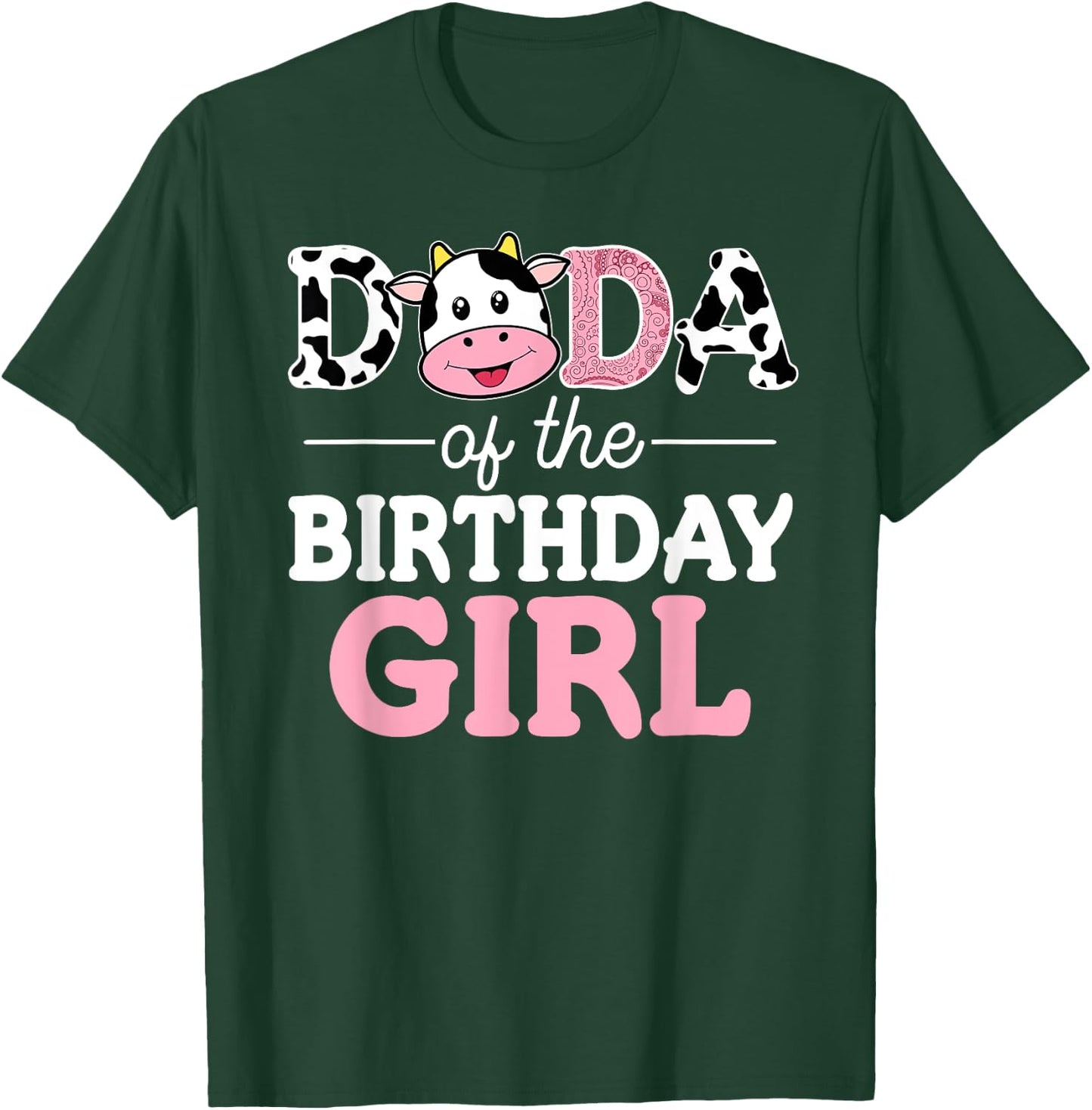 Dada of The Birthday Girl Shirt Farm Cow Dad Daddy 1st T-Shirt - T-Shirt | Forest