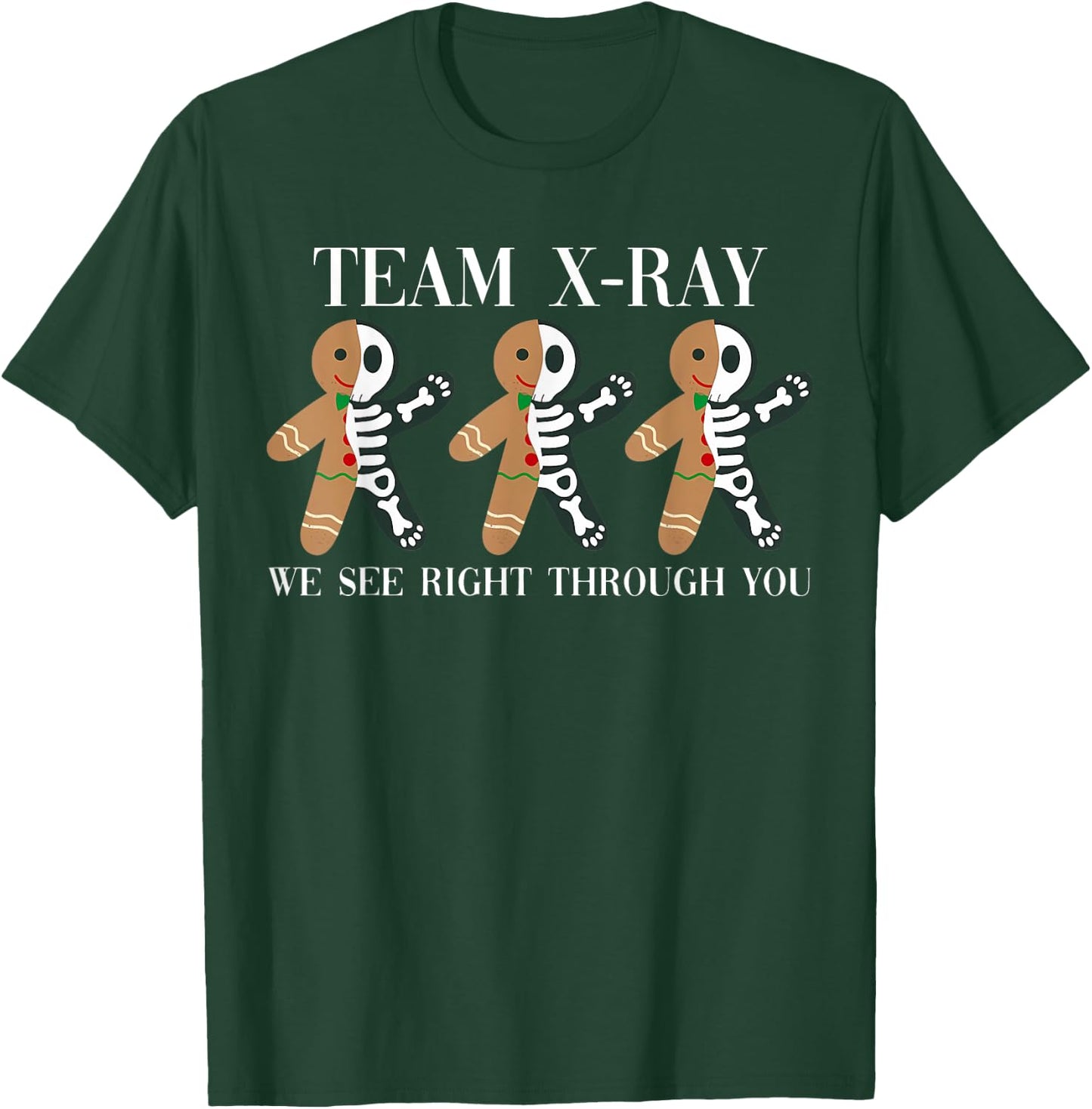 X-Ray Gingerbread Man Skeleton Christmas Nurse Xray Tech T-Shirt - T-Shirt | Forest