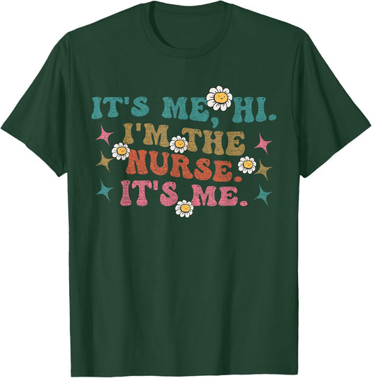 Groovy It's Me Hi I'm The Nurse It's Me Funny Nurses T-Shirt - T-Shirt | Forest