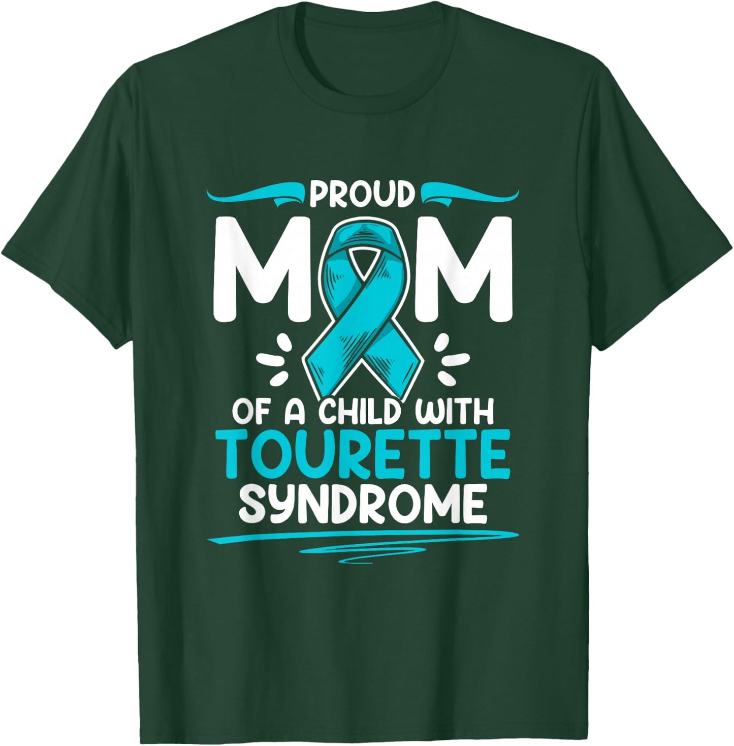 Teal Ribbon Mom Of A Child With Tourette Syndrome Awareness T-Shirt - T-Shirt | Forest