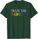 Taste the Rainbow T-Shirt - T-Shirt | Forest