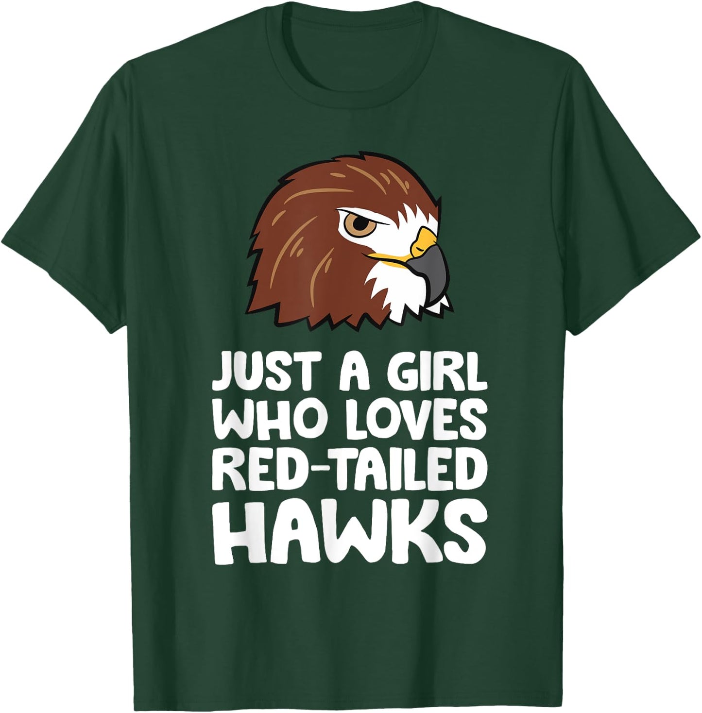 Just a Girl Who Loves Red Tailed Hawks T-Shirt - T-Shirt | Forest