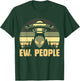 Funny Alien Gifts Extraterrestrial Aliens DAIMMER - Ew People - Ufo Alien , Flying Saucer - Black - Men's -Adults - Short Sleeve - Regular Fit - Small T-Shirt - T-Shirt | Forest