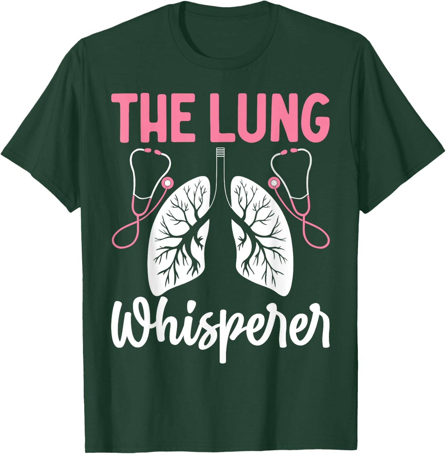 Rt Doctor Funny Respiratory Therapist the Lung Whisperer T-Shirt - T-Shirt | Forest