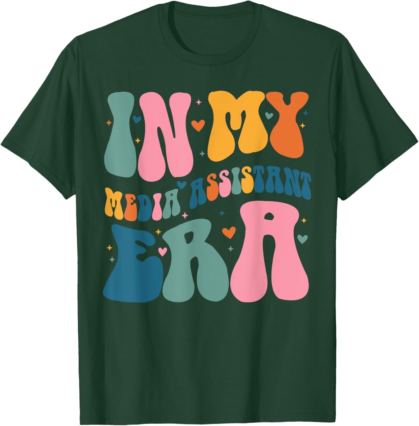 In My Media Assistant Era Funny Groovy Color T-Shirt - T-Shirt | Forest