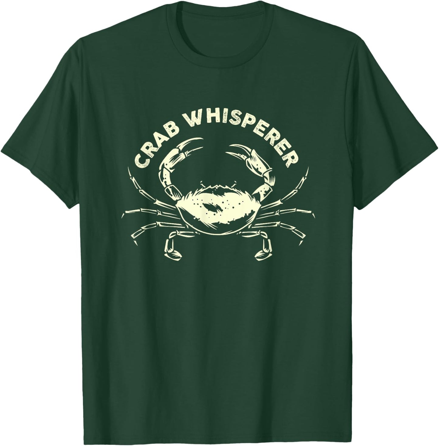 Hunter Crab Whisperer Crabbing Hunting Fishing Ocean Beach Men Women T-Shirt - T-Shirt | Forest