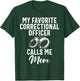 My favorite Correctional Officer calls me Mom Correction Mom T-Shirt - T-Shirt | Forest