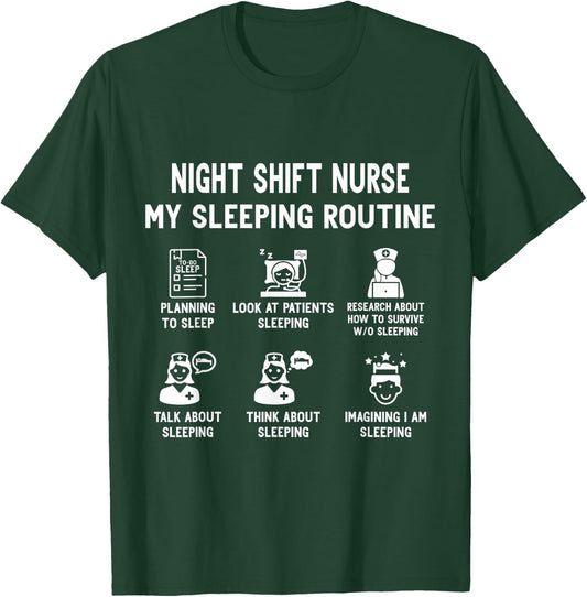 Night Shift Nurse T-Shirt - T-Shirt | Forest