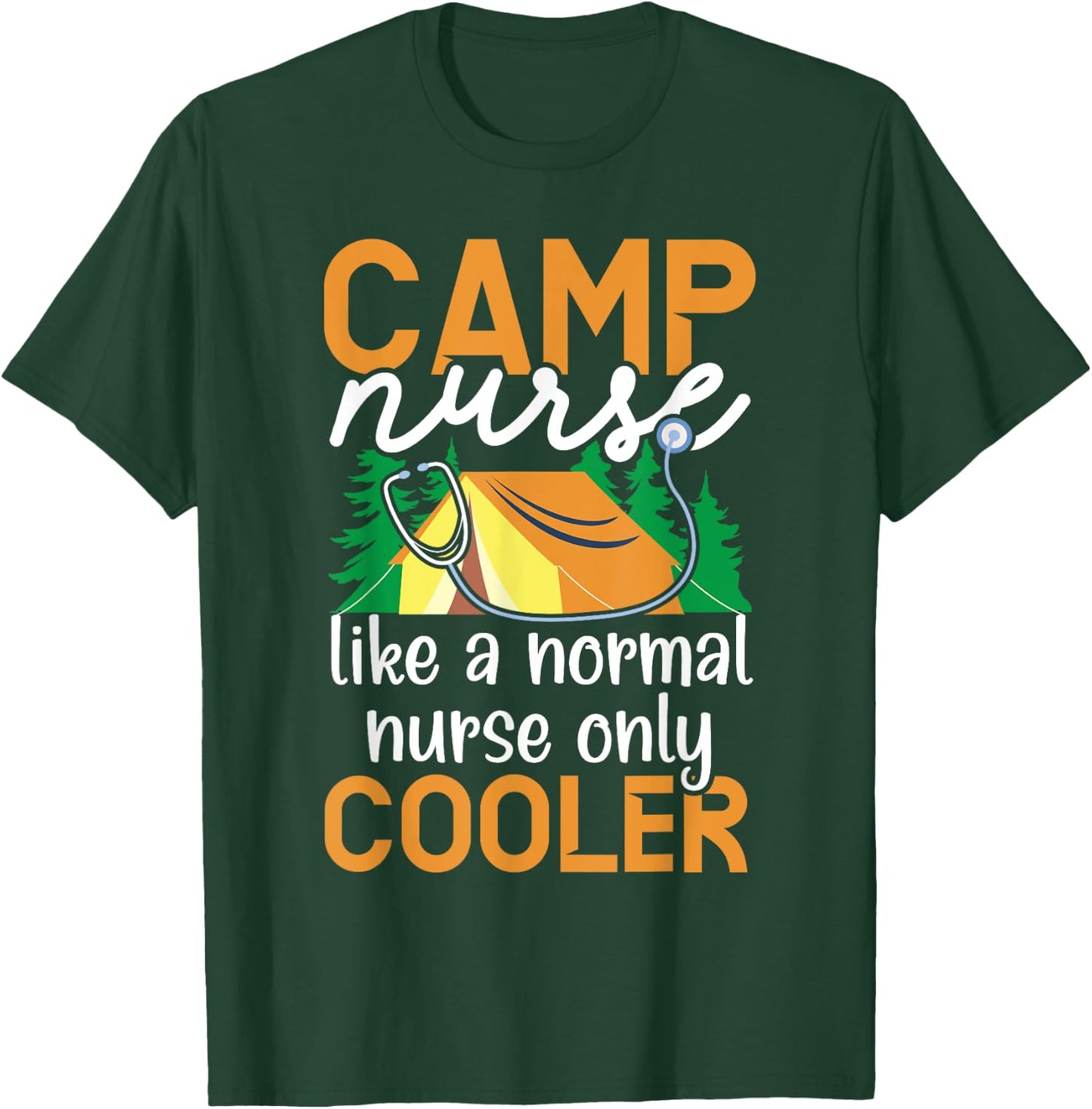 Camp Nurse Camping Nursing Registered Nurse Camper T-Shirt - T-Shirt | Forest