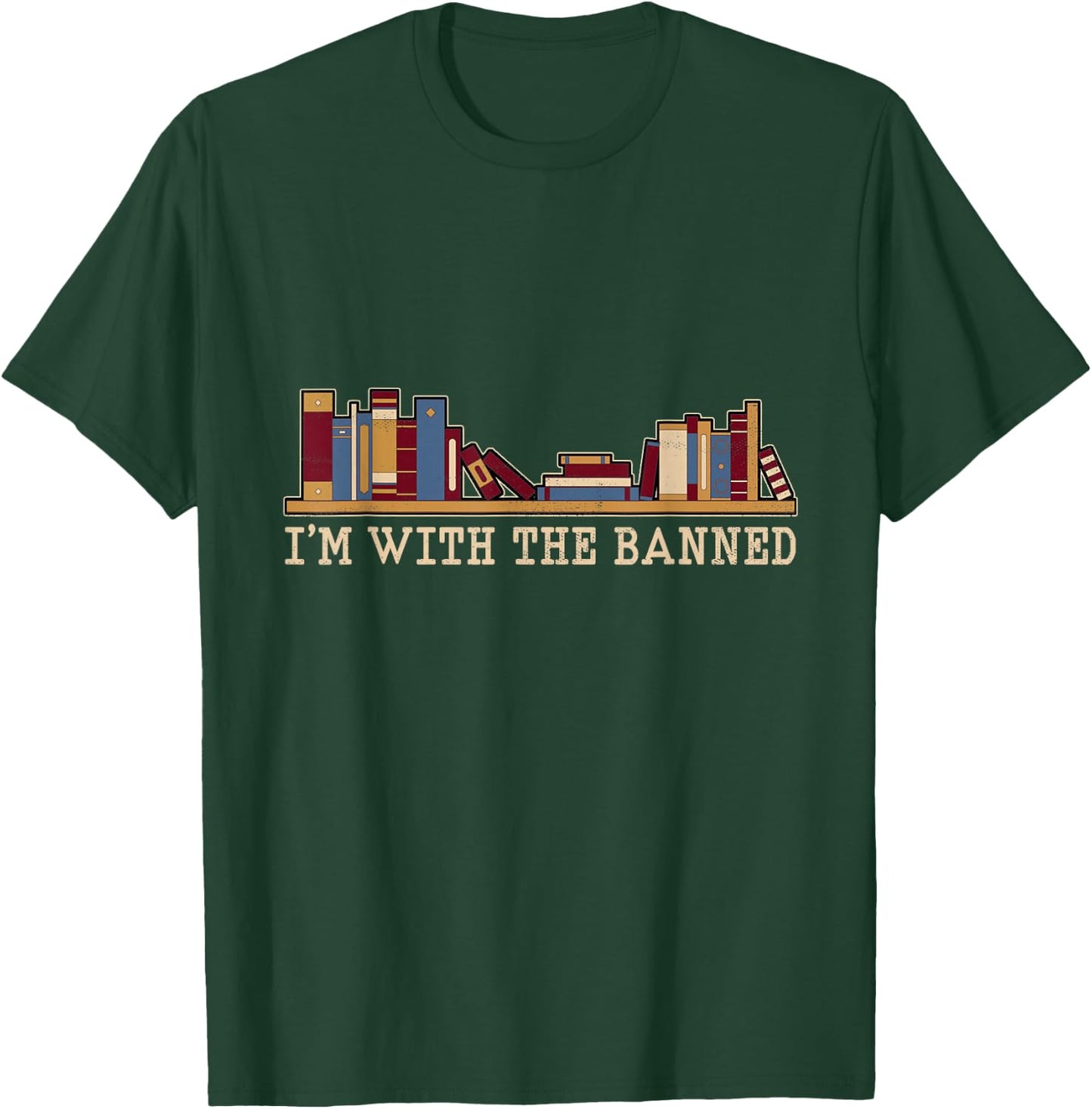 Funny Retro I'm with The Banned Books Small T-Shirt - T-Shirt | Forest