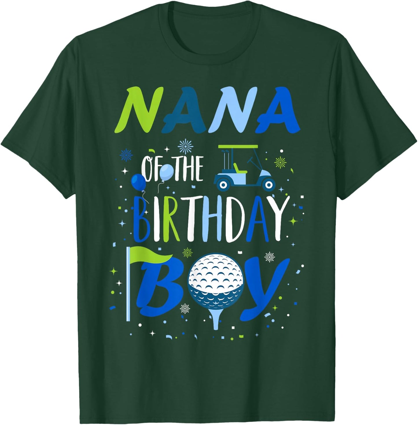 Nana of The Birthday Boy Hole in One Golf Sport Matching T-Shirt - T-Shirt | Forest