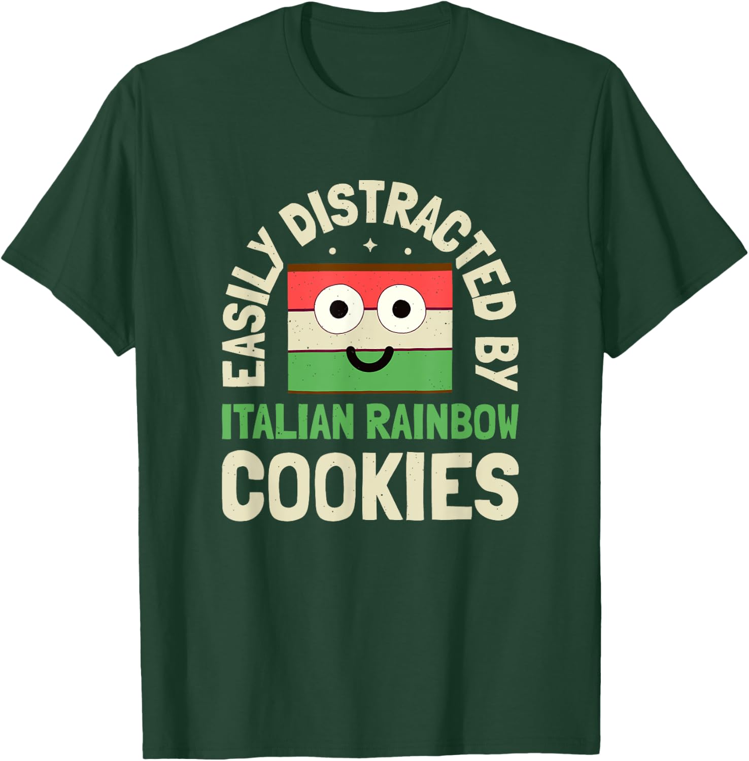 Easily Distracted By - Italian Rainbow Cookie T-Shirt - T-Shirt | Forest