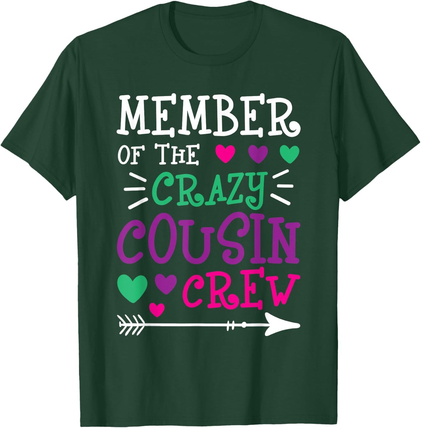 Member Of The Crazy Cousin Crew - Cousins Family Member T-Shirt - T-Shirt | Forest