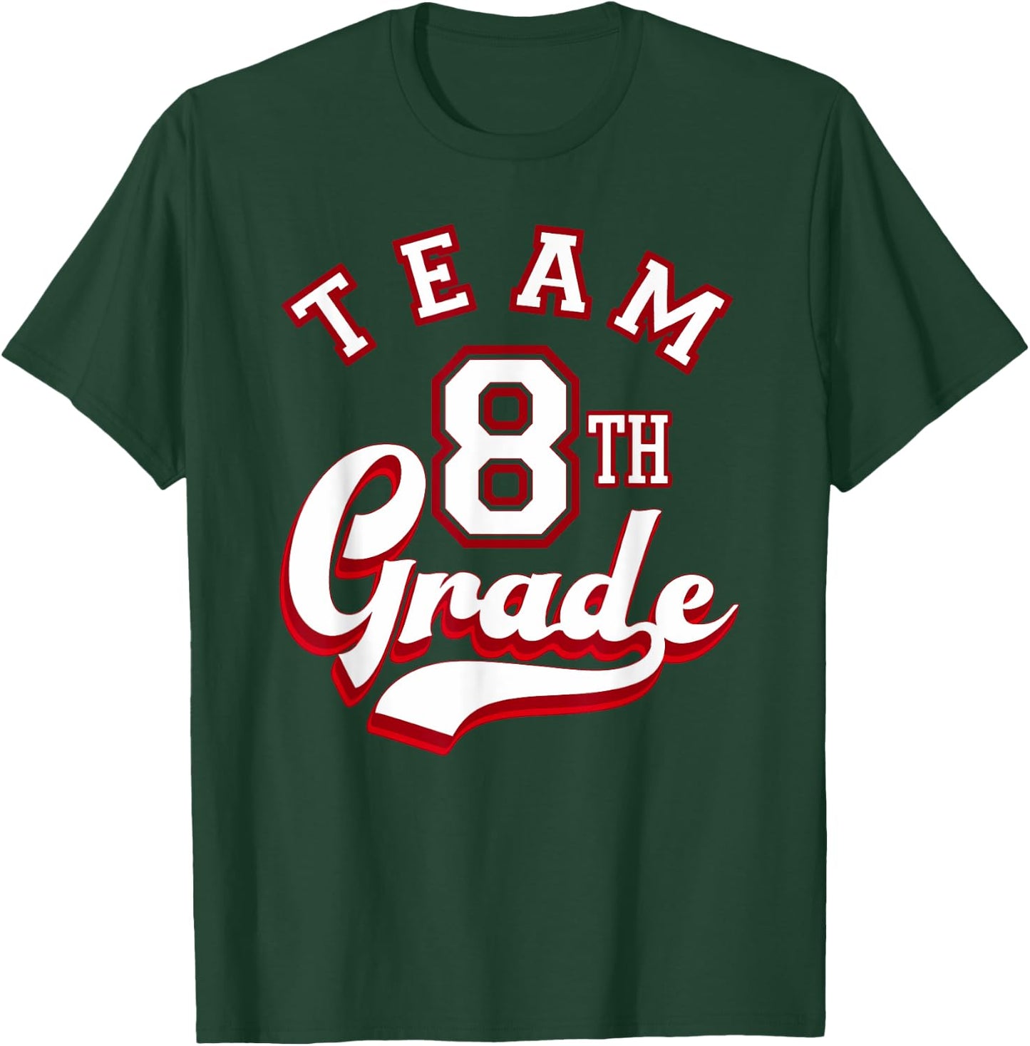 Team 8th Grade Eighth for Teacher or Students Women Girls Kids T-Shirt - T-Shirt | Forest