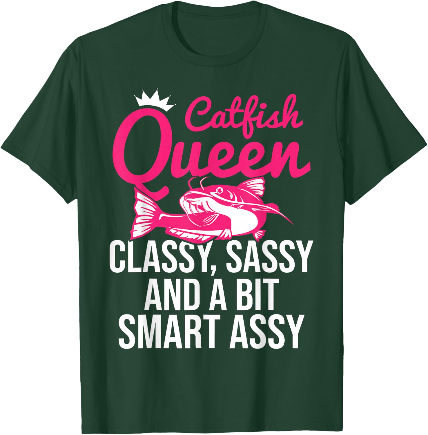 Catfish Queen Funny Catfishing T-Shirt - T-Shirt | Forest