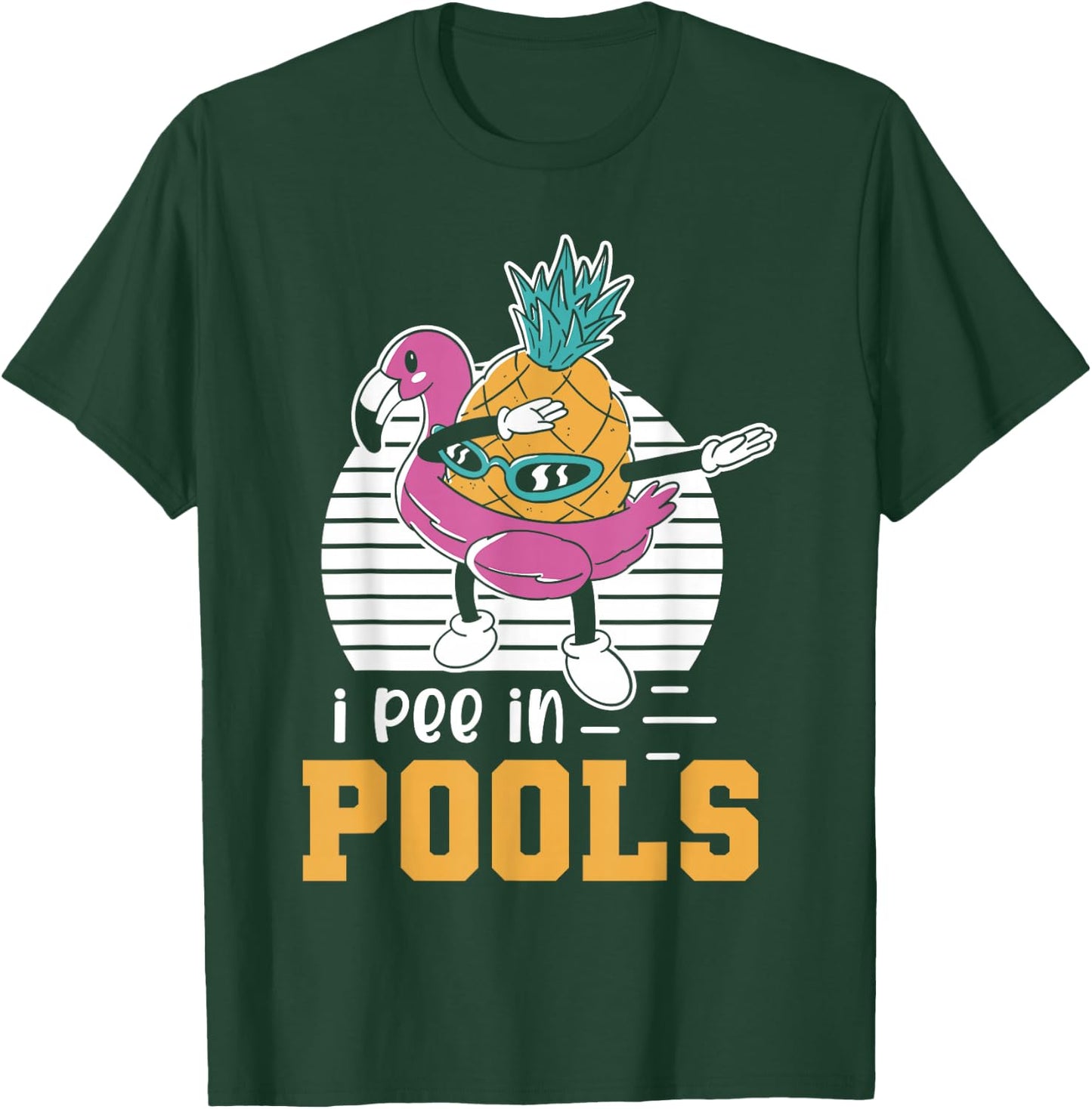 I Pee in Pools Swimming Joke Funny Summer Pool Party T-Shirt - T-Shirt | Forest