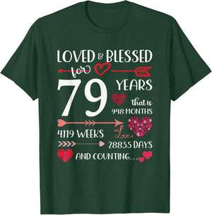 Loved And Blessed For 79 Years Old 79th Birthday Mothers Day T-Shirt - T-Shirt | Forest
