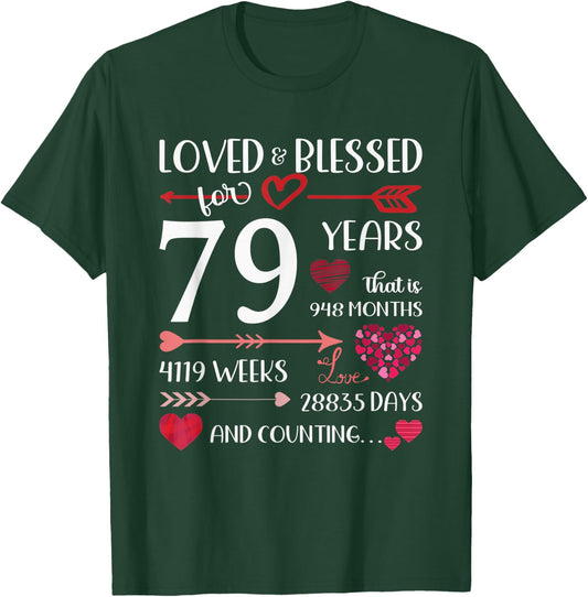 Loved And Blessed For 79 Years Old 79th Birthday Mothers Day T-Shirt - T-Shirt | Forest