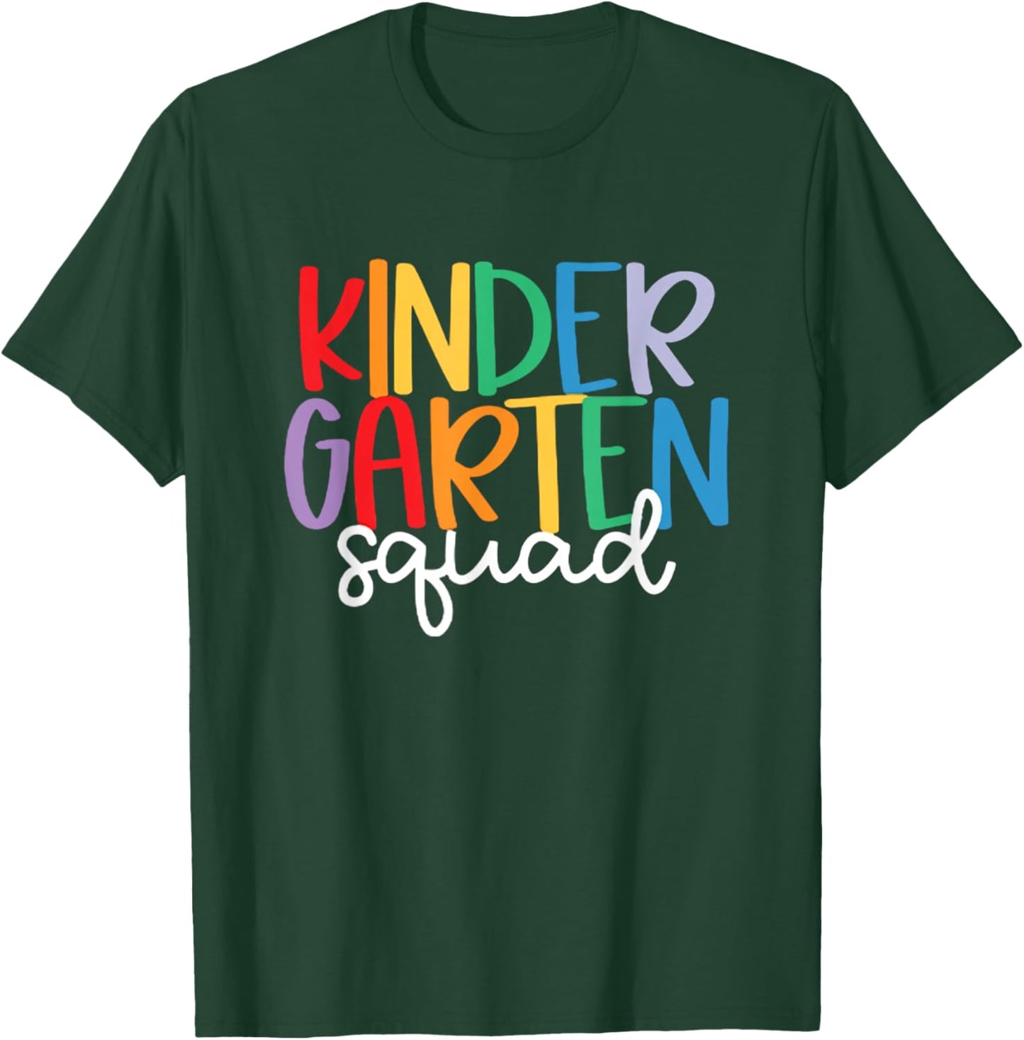 Kindergarten Squad Team Crew Teacher Back to School T-Shirt - T-Shirt | Forest