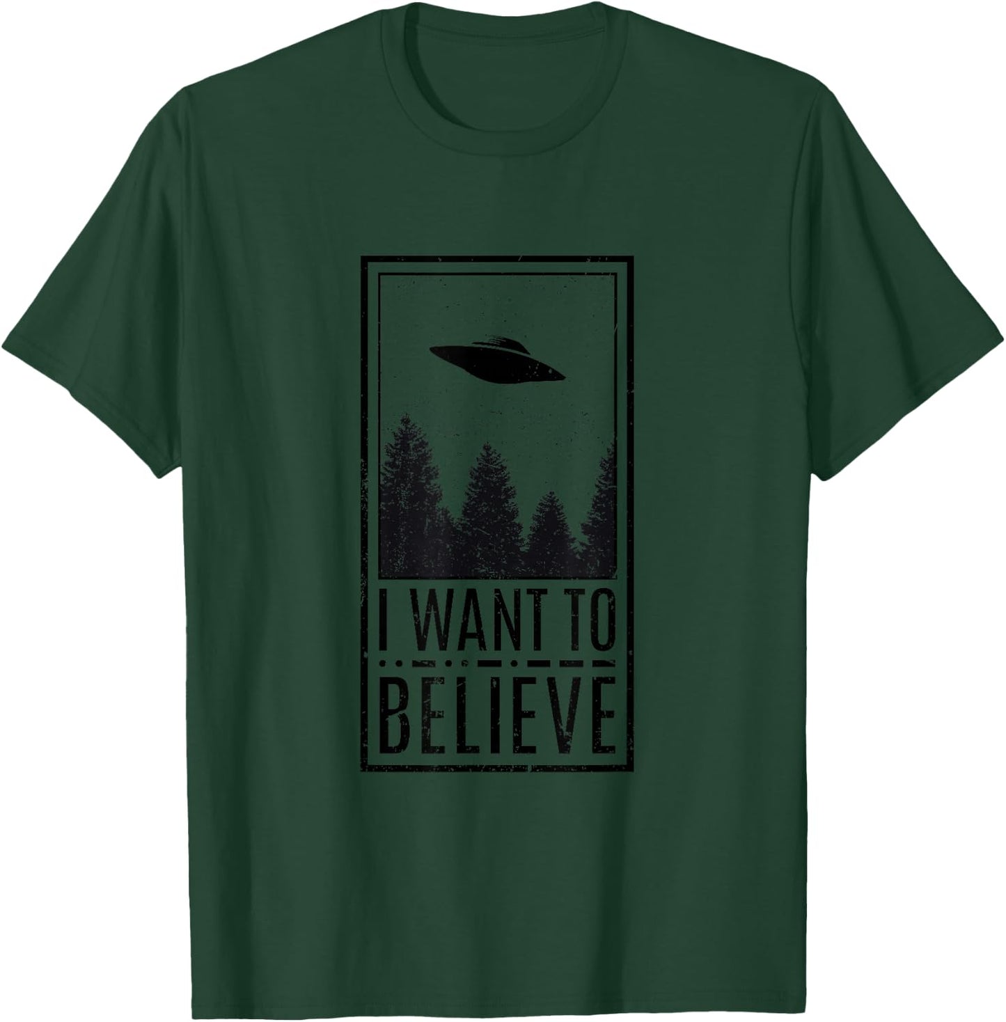 I Want to Believe UFO Believers Alien Conspiracy Theory T-Shirt - T-Shirt | Forest